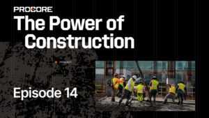 The Power of Construction Podcast, Season 2 Episode 14